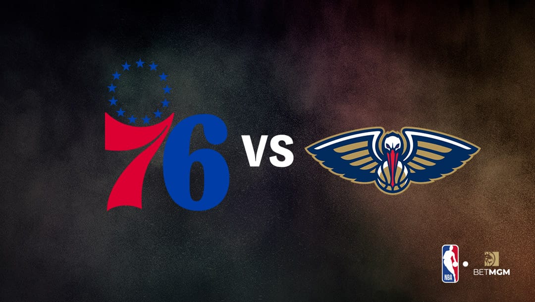 76ers vs Pelicans Player Prop Bets Tonight – NBA, Nov. 29