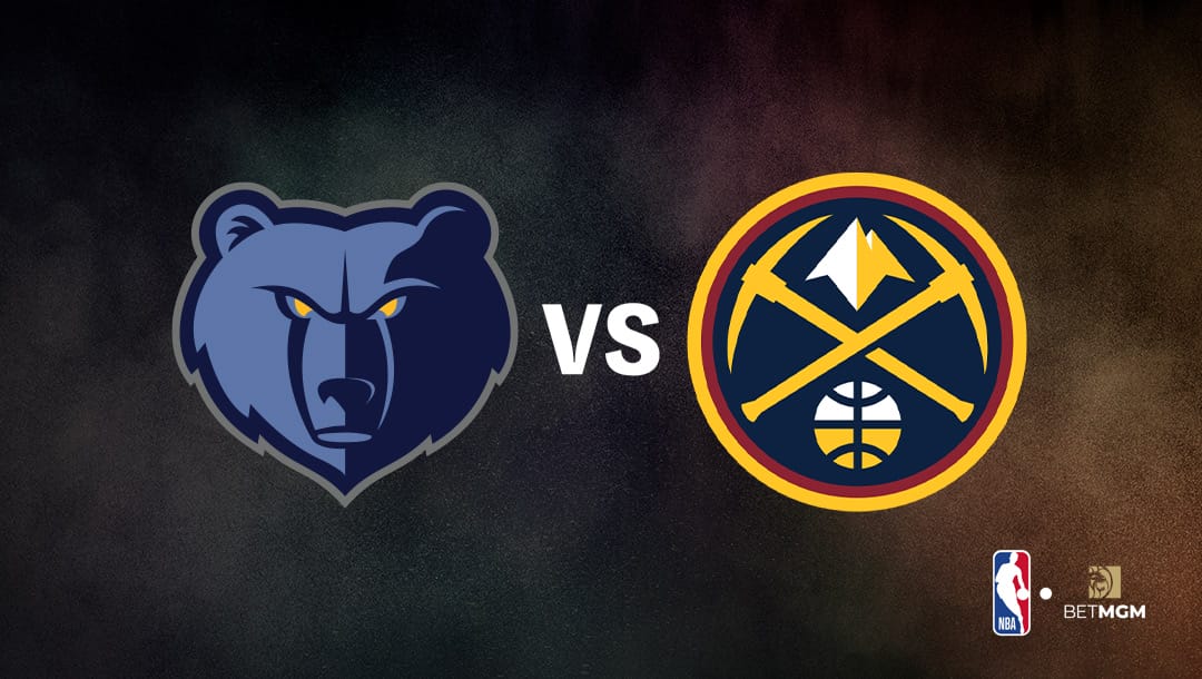 Grizzlies vs Nuggets Prediction, Odds, Best Bets & Team Props NBA